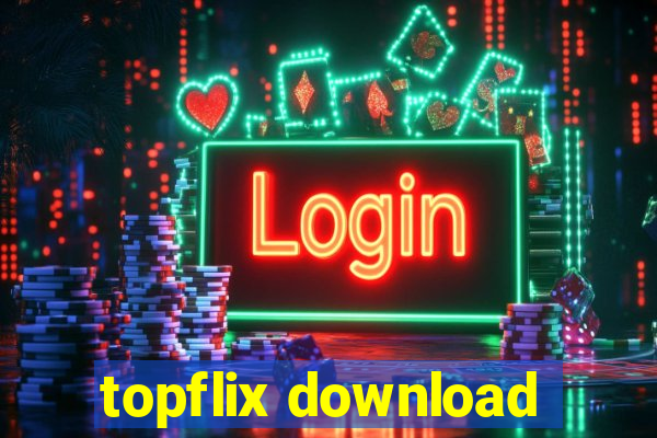 topflix download